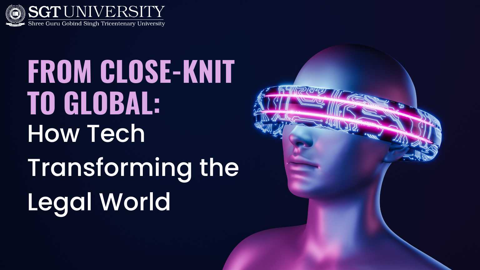 Read more about the article From Close-Knit to Global: How Tech Transforming the Legal World